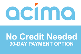 Acima Financing - No Credit Needed